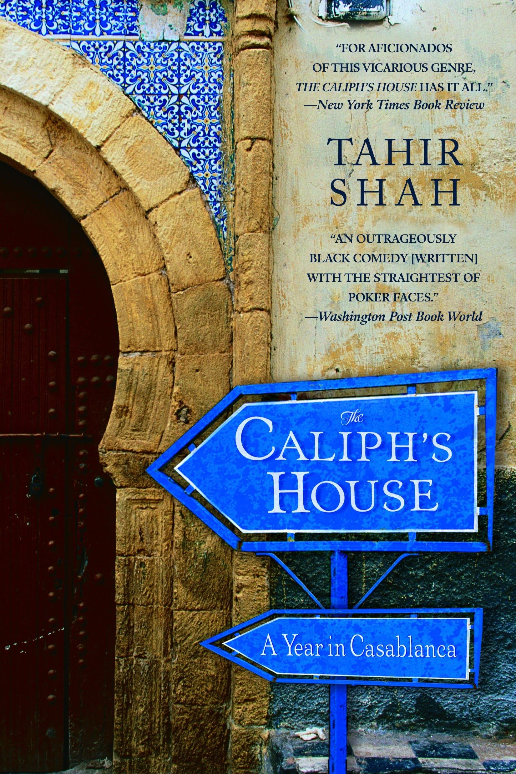 THE CALIPH'S HOUSE: A YEAR IN CA - 801