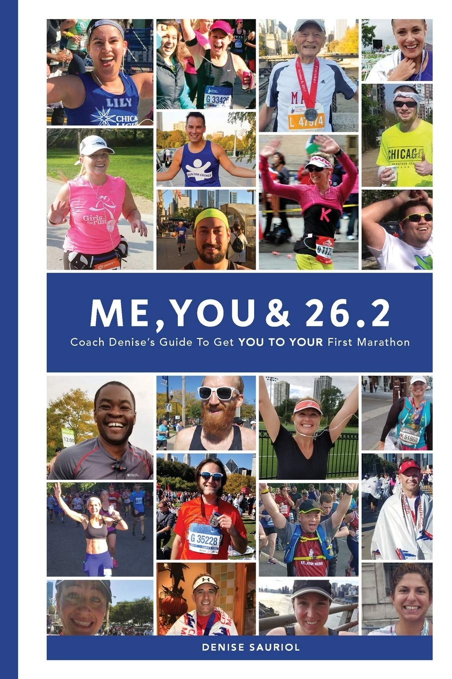 Me, You & 26.2: Coach Denise’s Guide to get YOU TO YOUR First Marathon (Black & White Edition)
