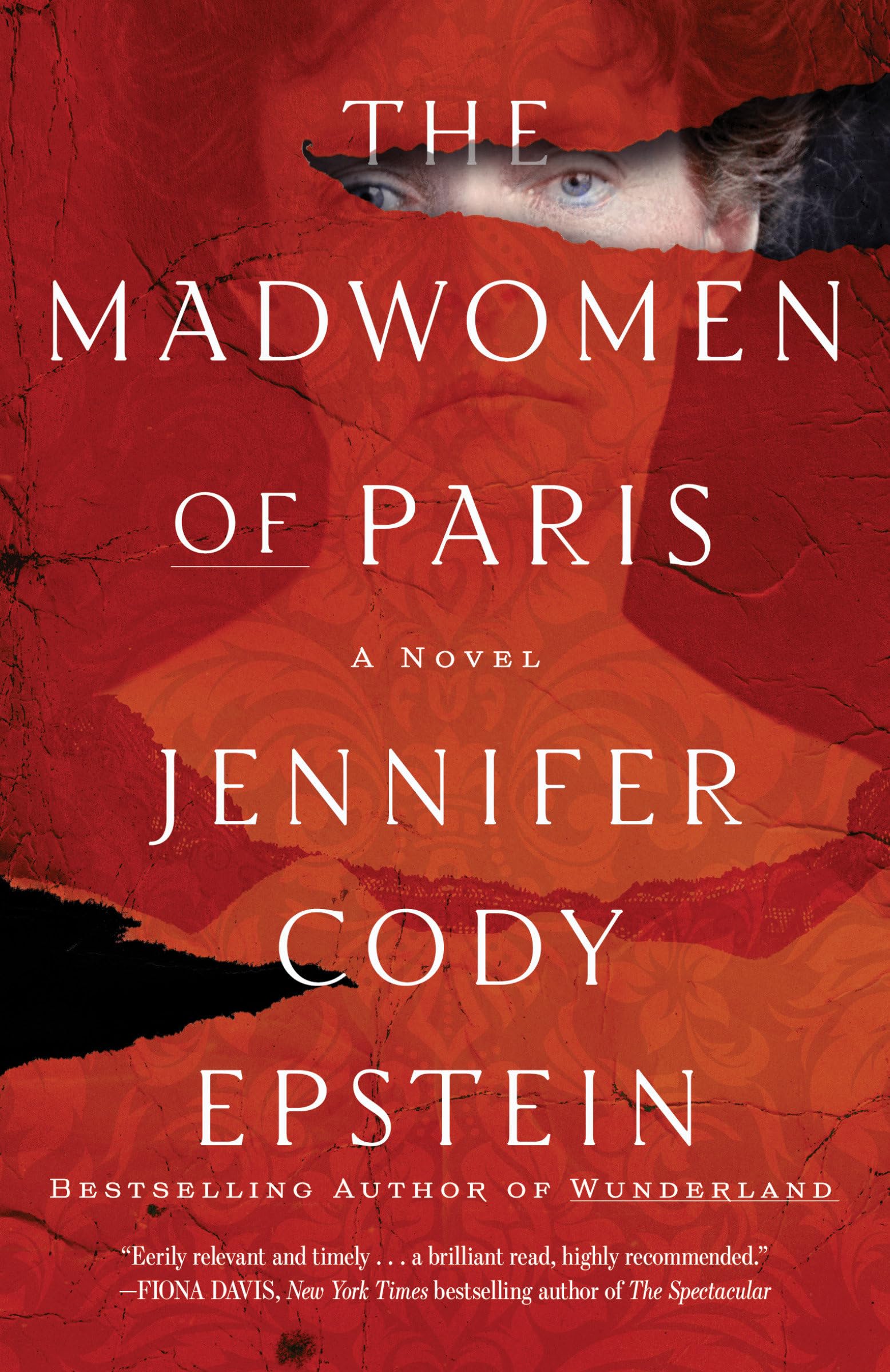 The Madwomen of Paris: A Novel