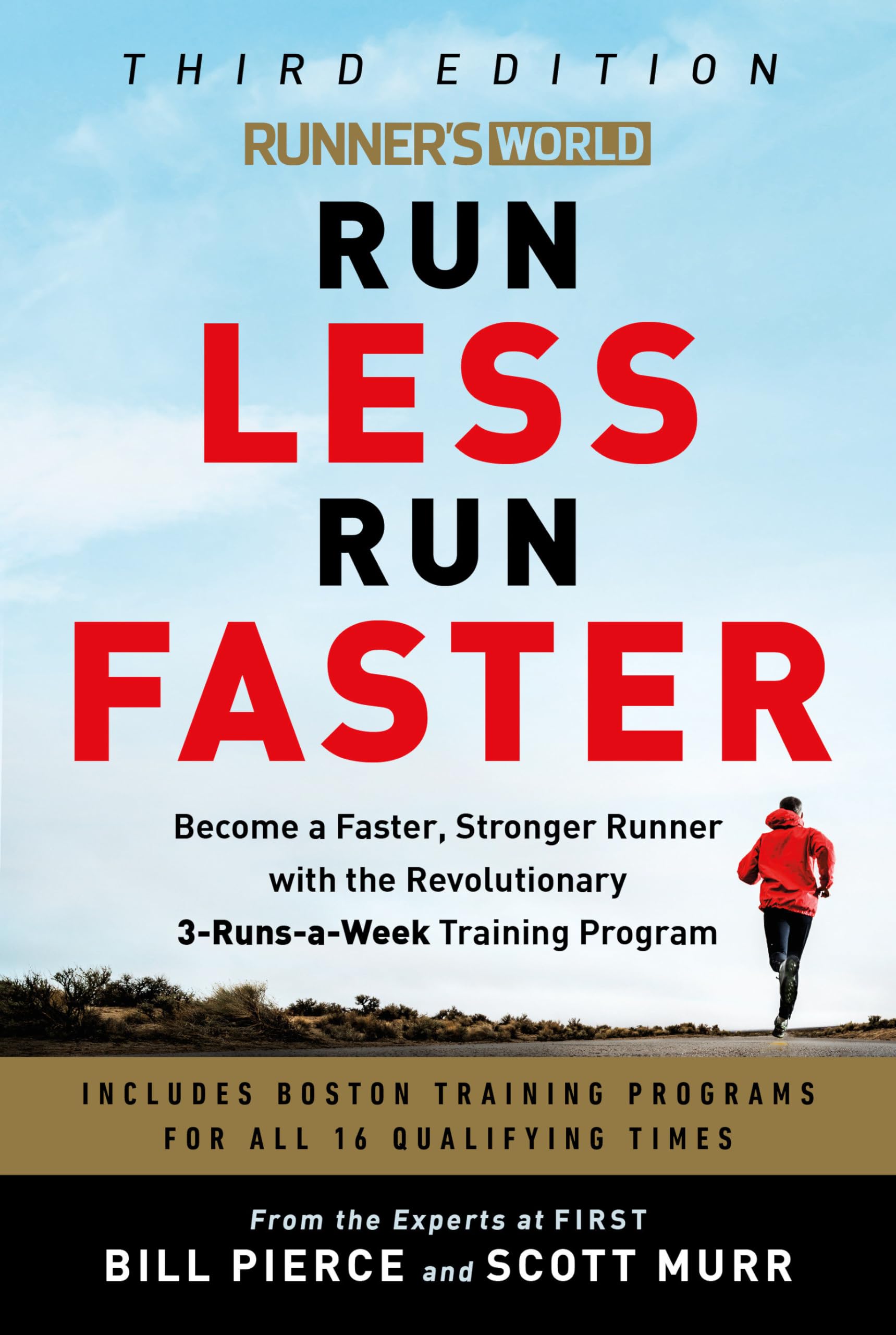 Runner's World Run Less Run Faster: Become a Faster, Stronger Runner with the Revolutionary 3-Runs-a-Week Training Program - 4360