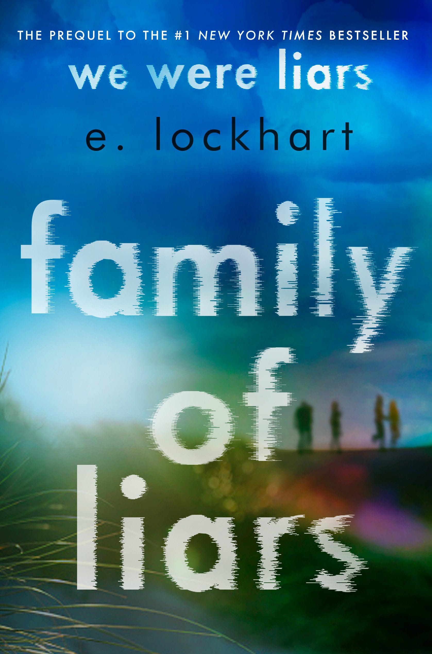 Family of Liars: The Prequel to We Were Liars - 1522