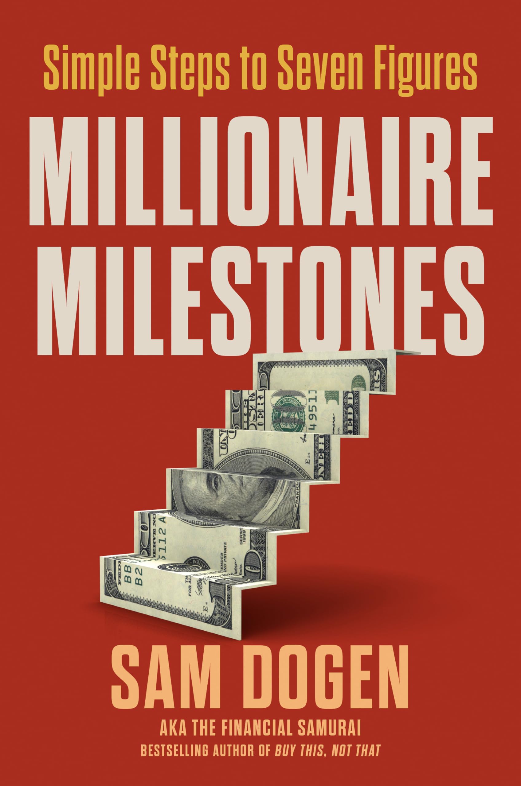 Millionaire Milestones: Simple Steps to Seven Figures - 9534