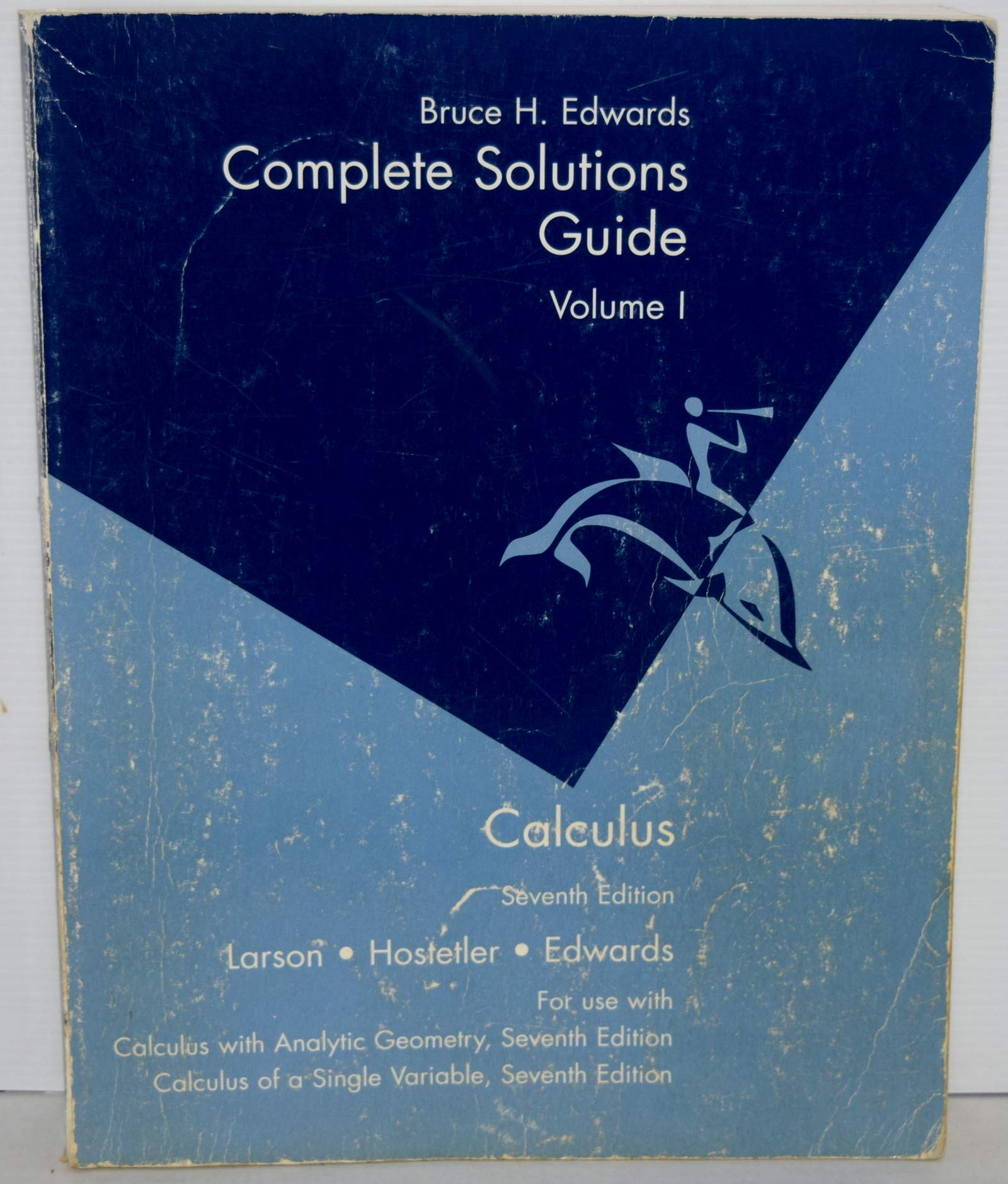 Calculus of a Single Variable: Complete Solutions Guide - Volume 1