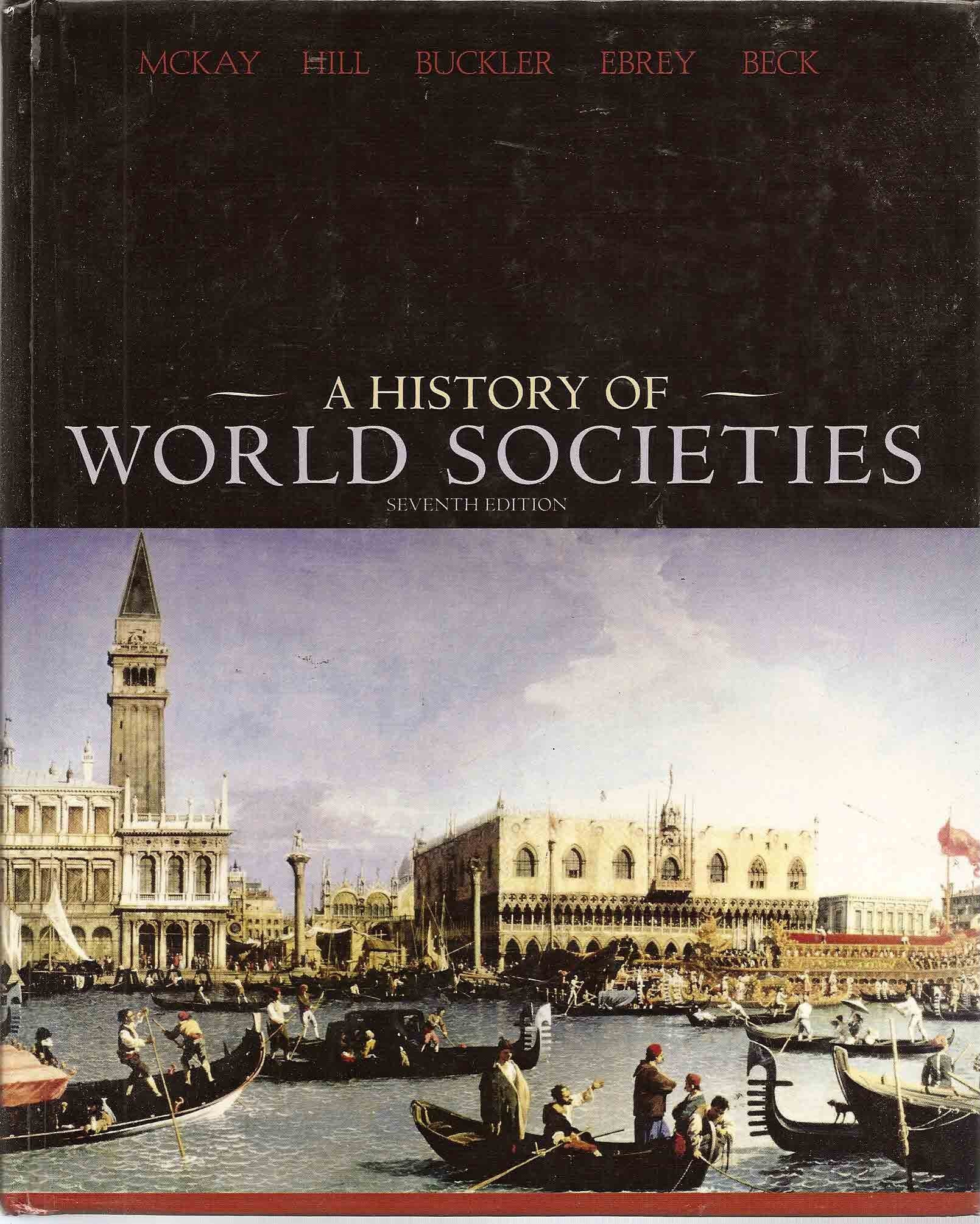 A History of World Societies (Including Rand McNally's Historical Atlas of the World)