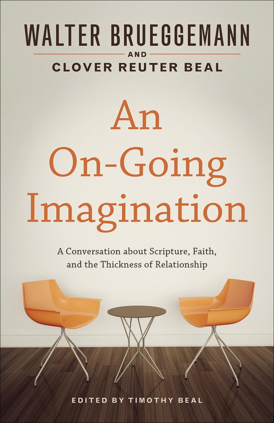 An On-Going Imagination: A Conversation about Scripture, Faith, and the Thickness of Relationship