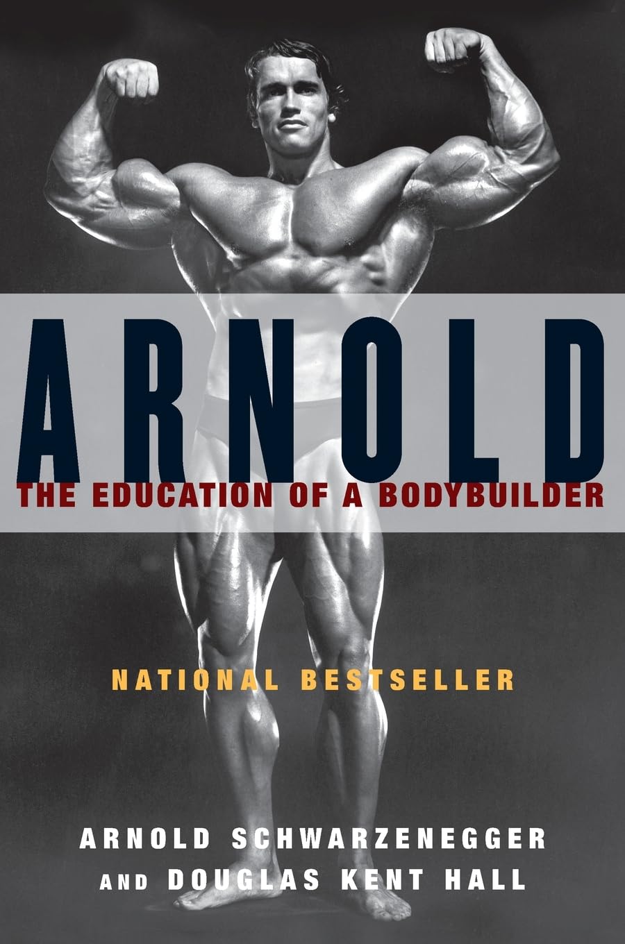 Arnold: The Education of a Bodybuilder