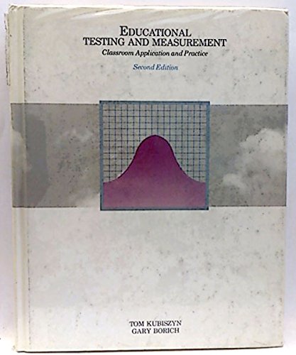 Educational testing and measurement: Classroom application and practice, Second Edition