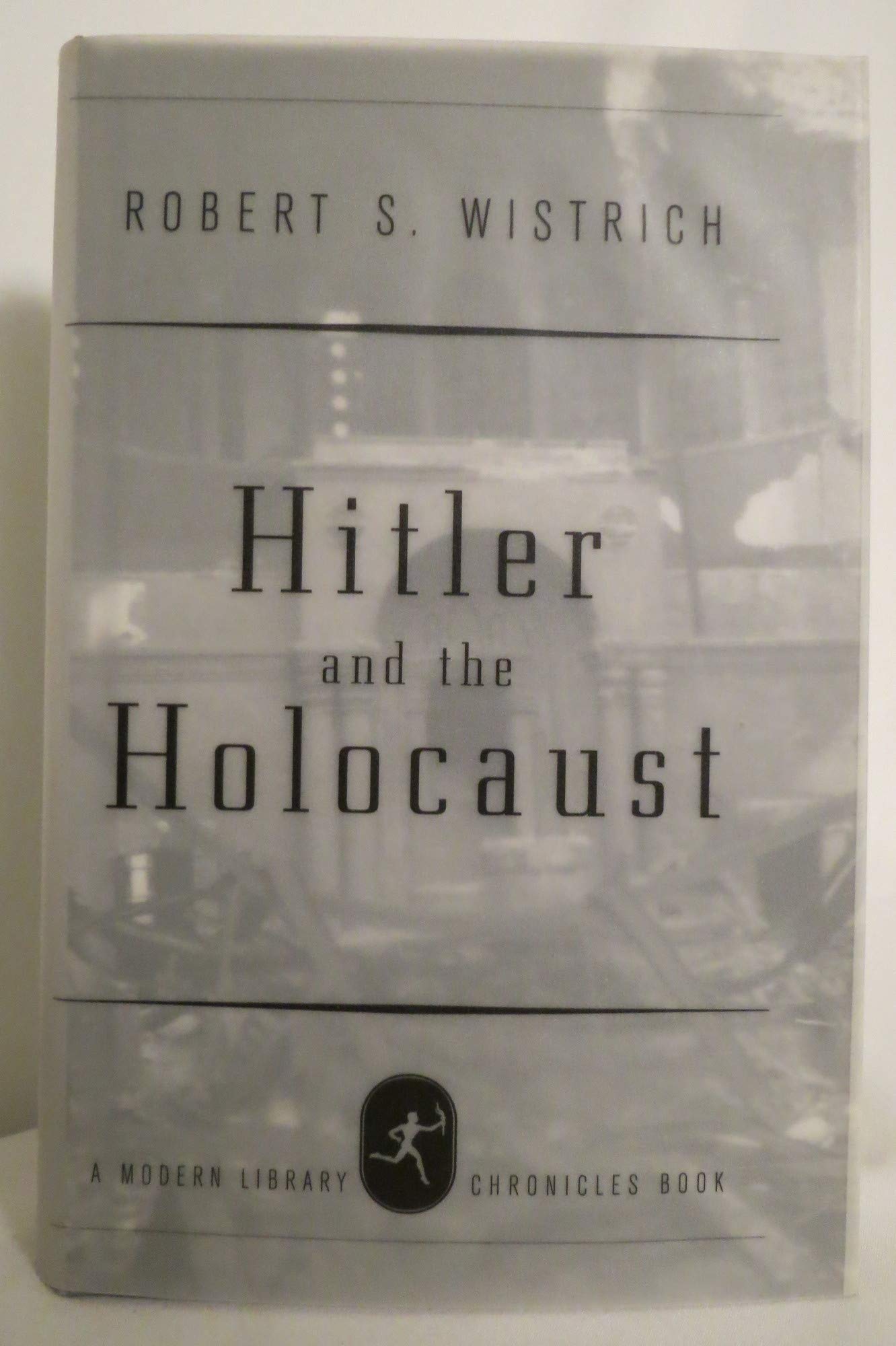 Hitler and the Holocaust (Modern Library Chronicles) - 4770