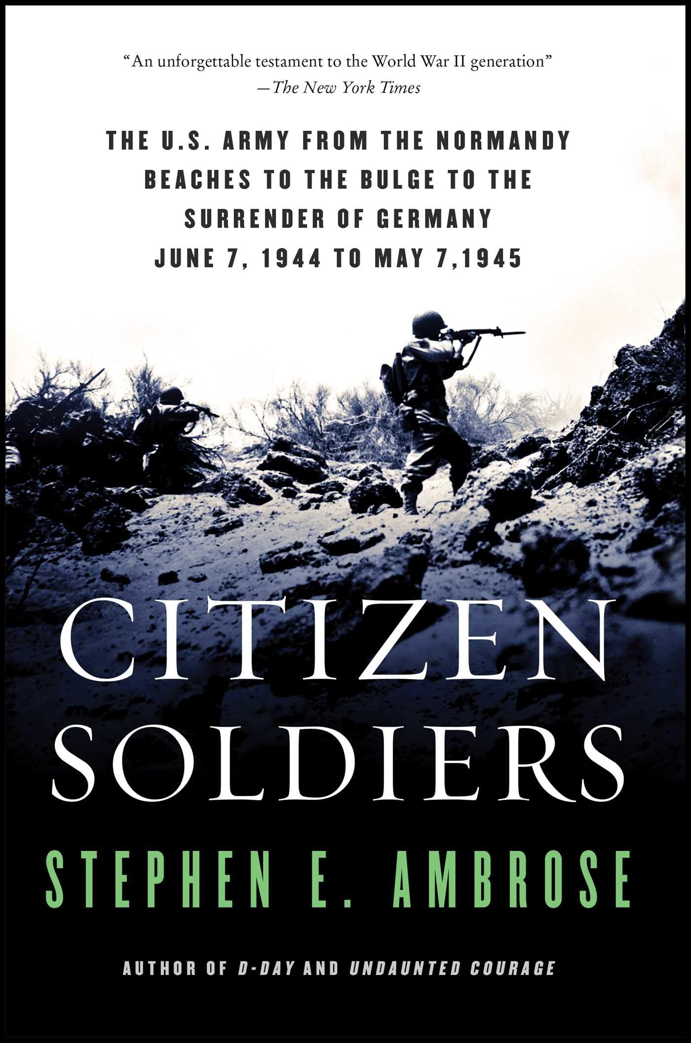 Citizen Soldiers: The U. S. Army from the Normandy Beaches to the Bulge to the Surrender of Germany - 2714