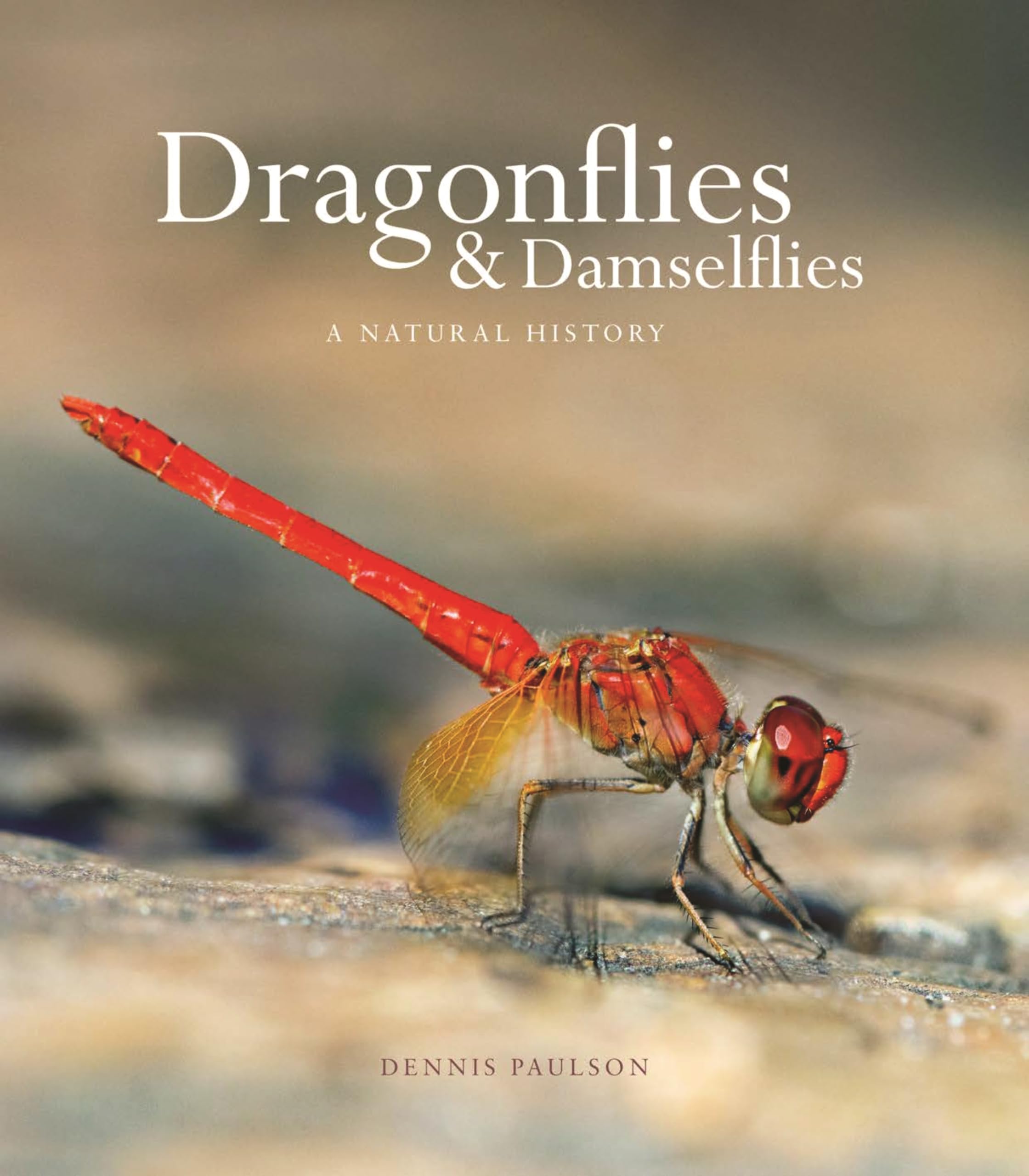 Dragonflies and Damselflies: A Natural History