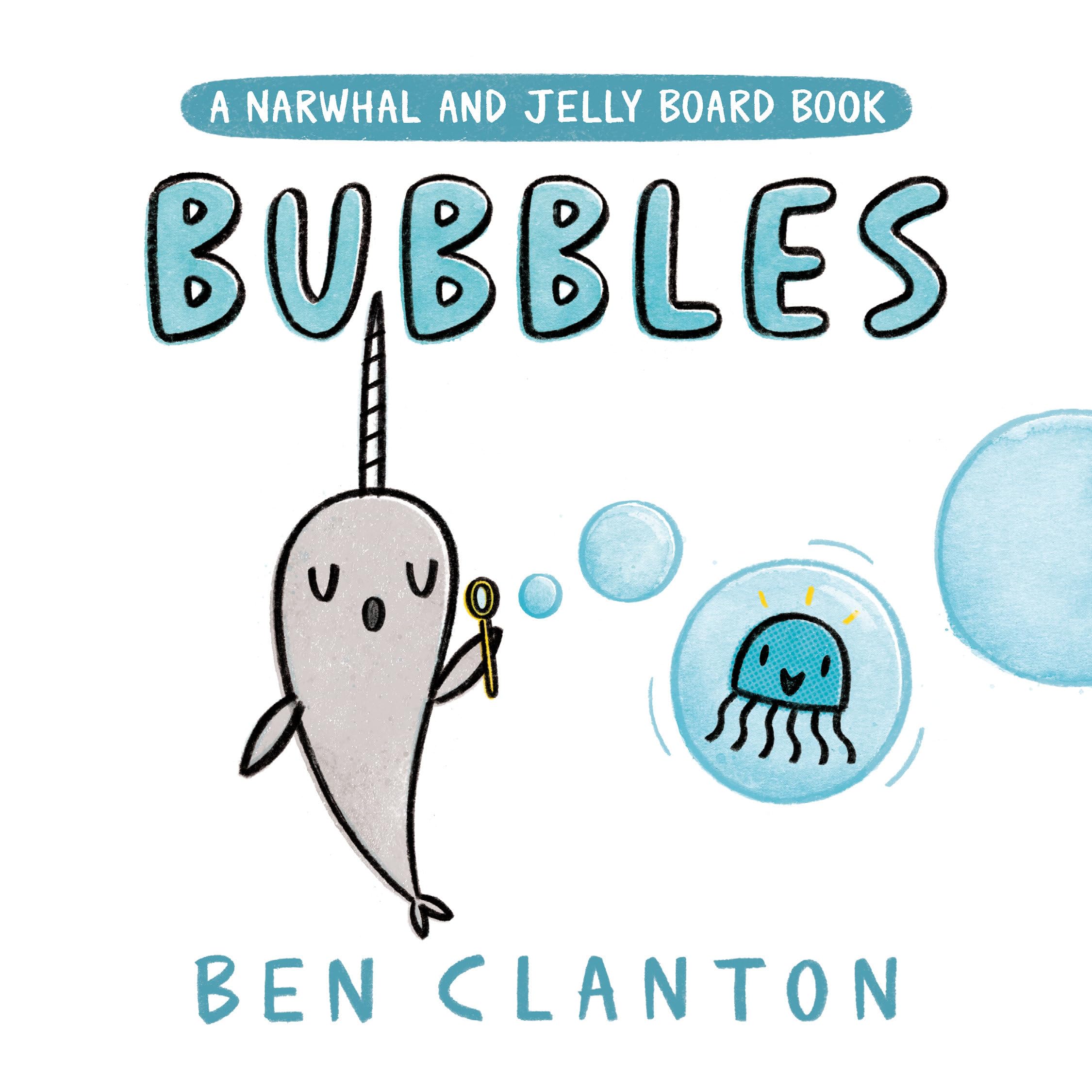 BUBBLES (A NARWHAL AND JELLY BOA