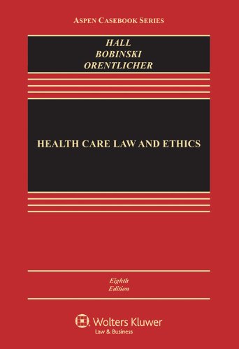 Health Care Law and Ethics - 4642