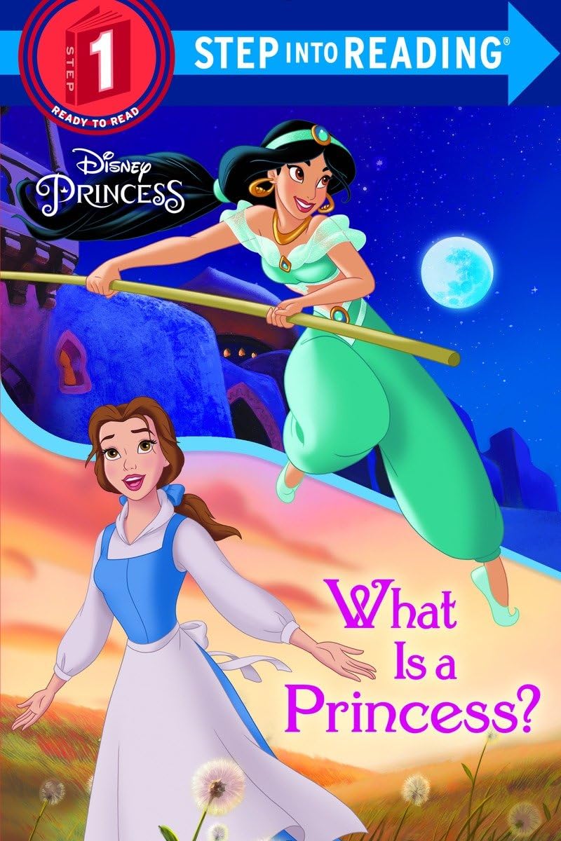 What Is a Princess? (Disney Princess) (Step into Reading)