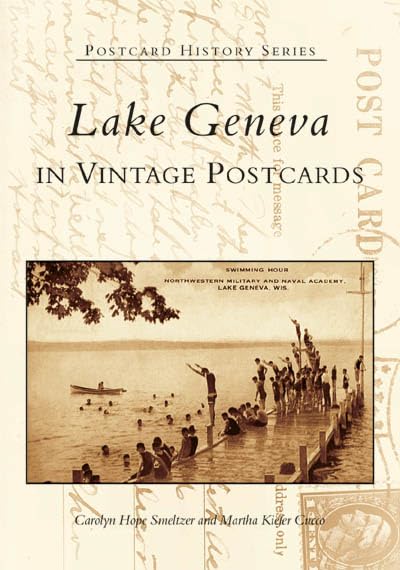 Lake Geneva in Vintage Postcards (WI) (Postcard History Series)