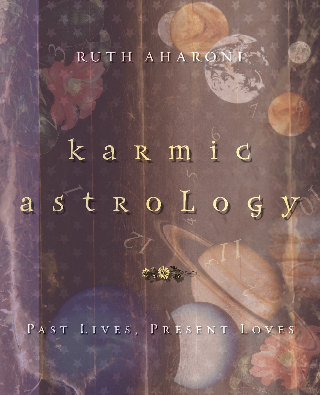Karmic Astrology: Past Lives, Present Loves