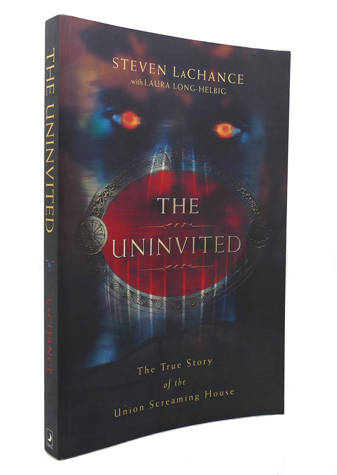 The Uninvited: The True Story of the Union Screaming House