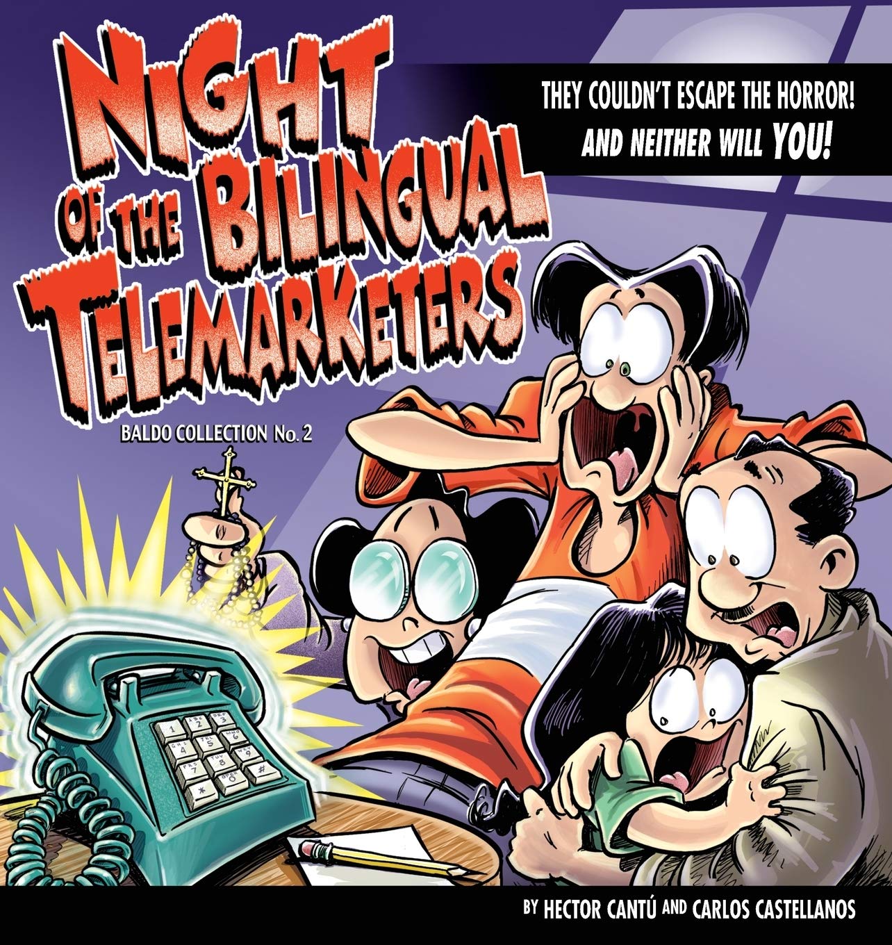 Night Of The Bilingual Telemarketers: A Baldo Collection