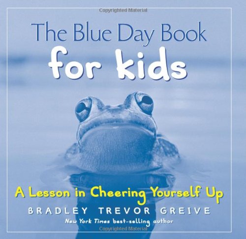 The Blue Day Book for Kids: A Lesson in Cheering Yourself Up - 3224