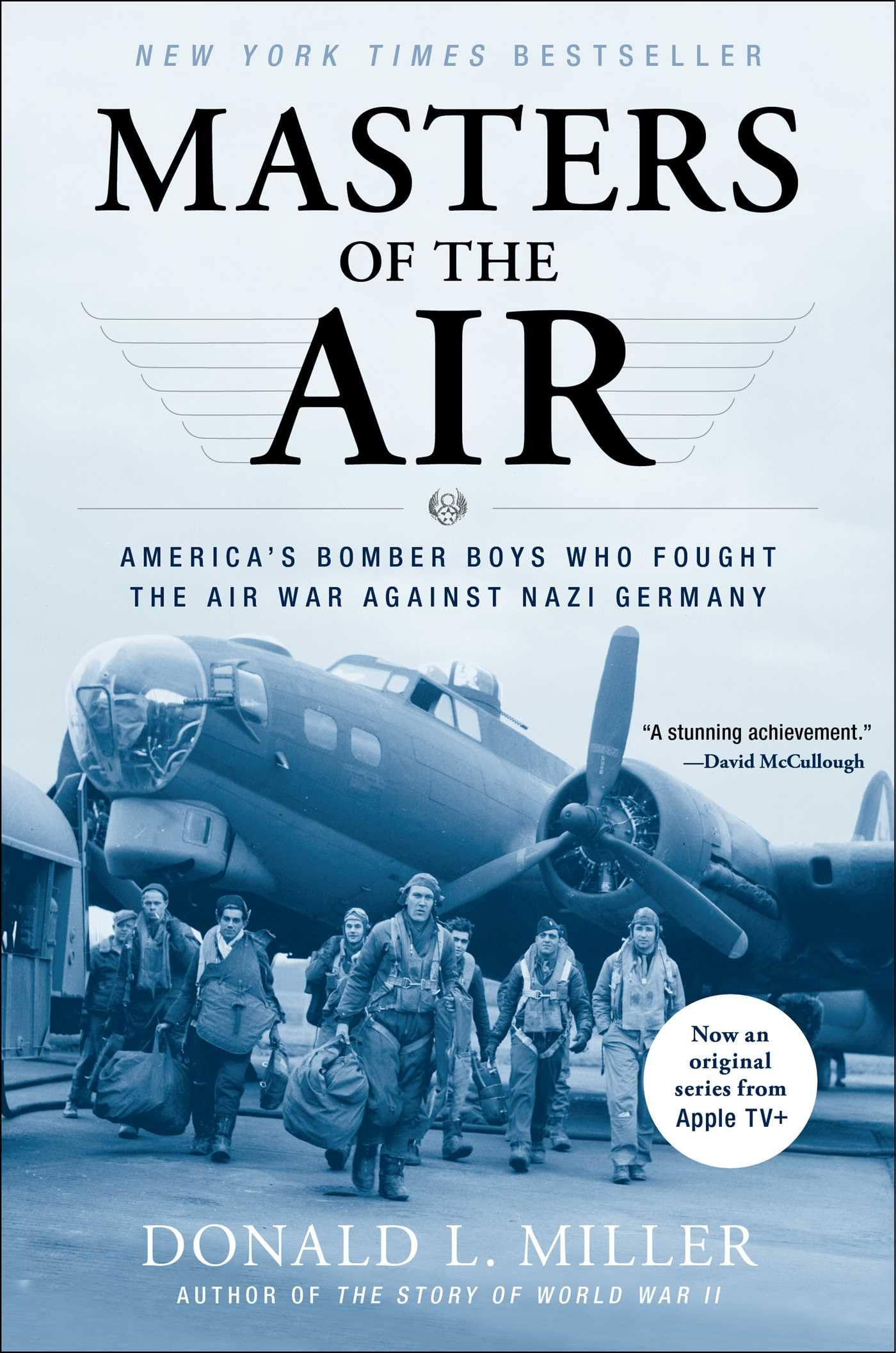 Masters of the Air: America's Bomber Boys Who Fought the Air War Against Nazi Germany - 92