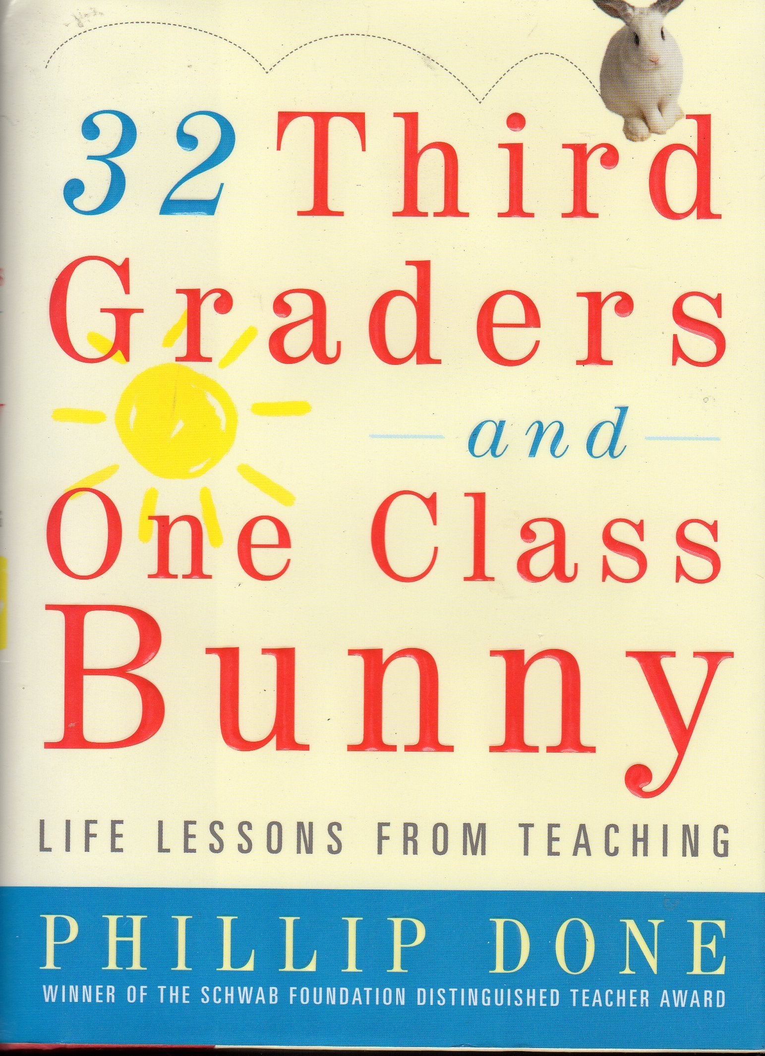 32 Third Graders and One Class Bunny: Life Lessons from Teaching
