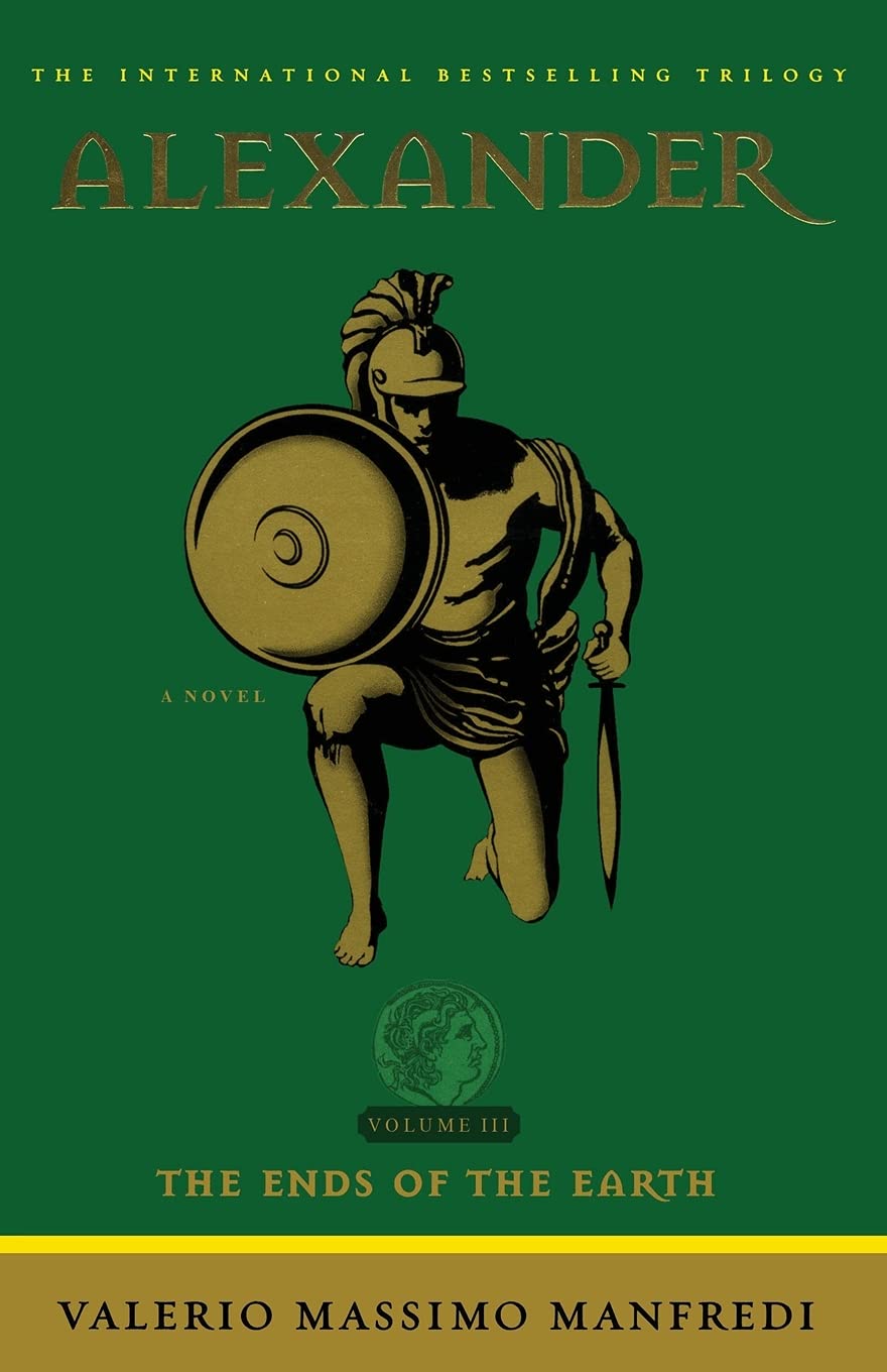 Alexander: The Ends of the Earth: A Novel (3)