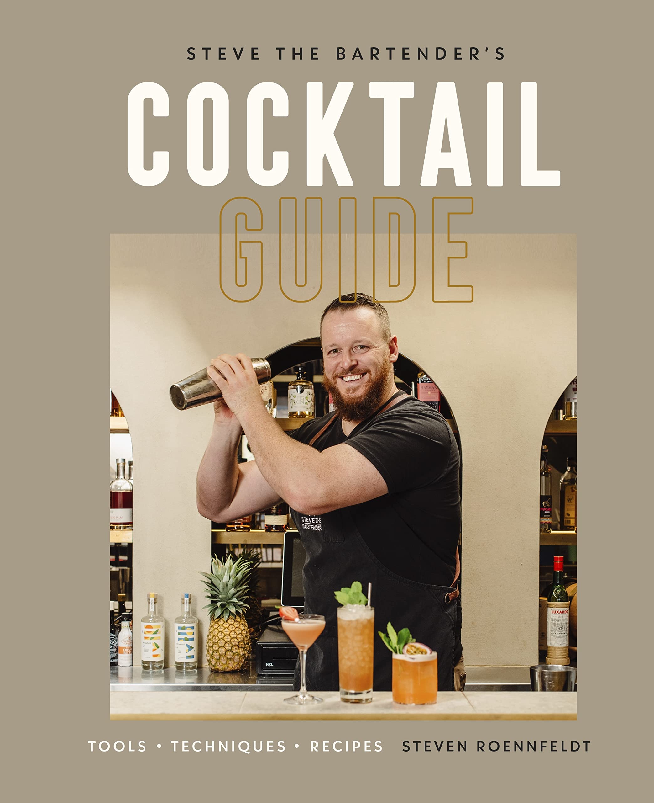 Steve the Bartender's Cocktail Guide: Tools - Techniques - Recipes - 9435