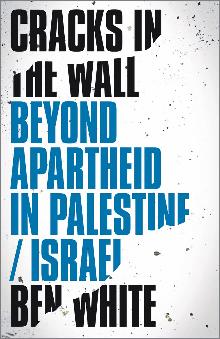 Cracks in the Wall: Beyond Apartheid in Palestine/Israel - 6533