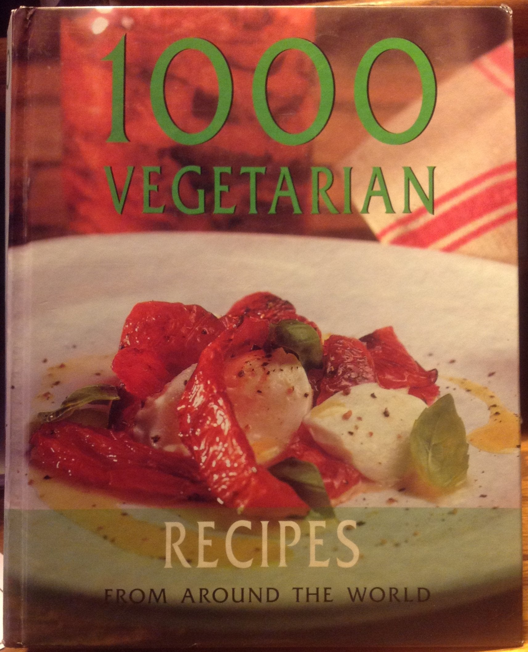 1000 Vegetarian Recipes From Around the World