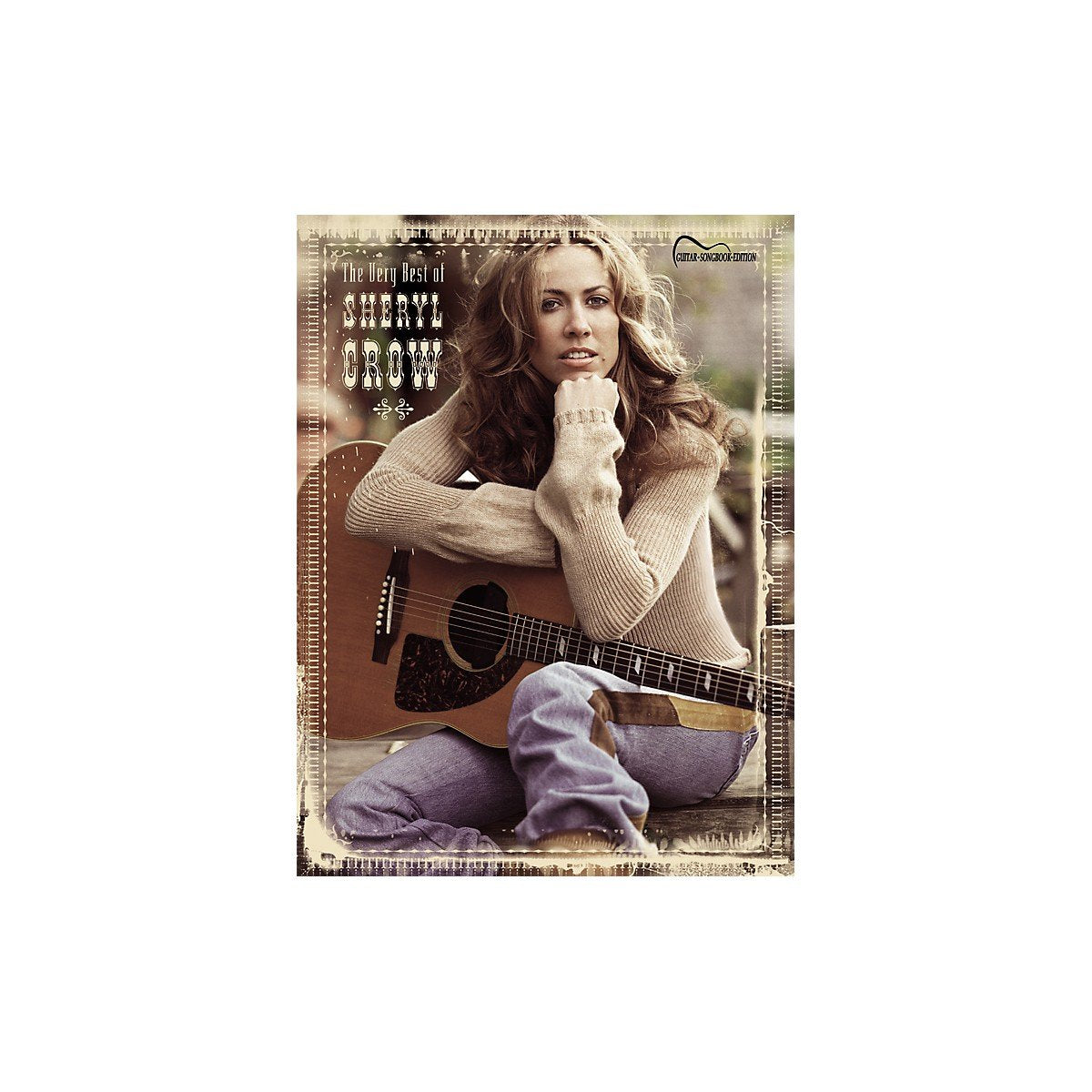 The Very Best of Sheryl Crow: Guitar Songbook Edition (Tab)