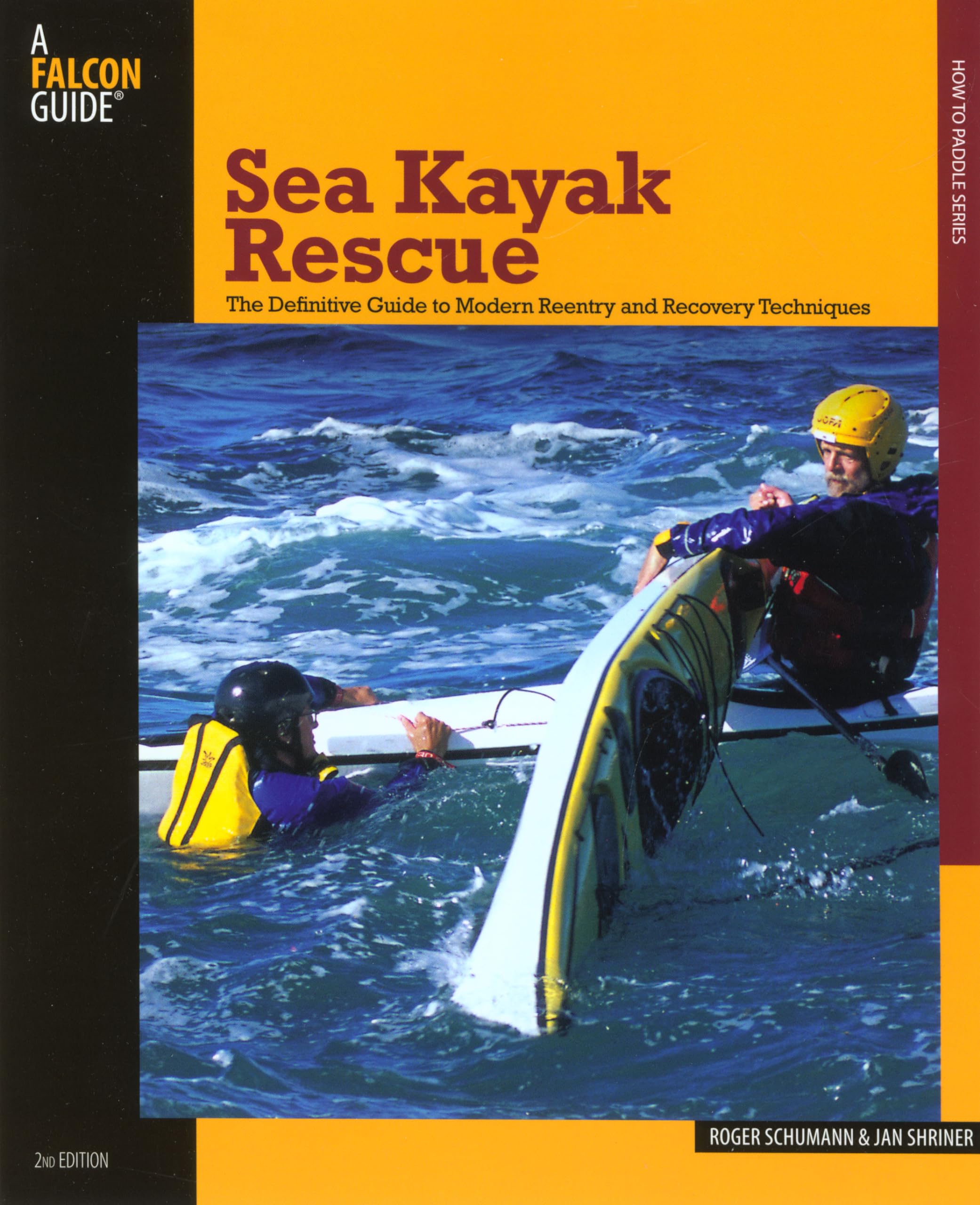 Sea Kayak Rescue: The Definitive Guide To Modern Reentry And Recovery ...