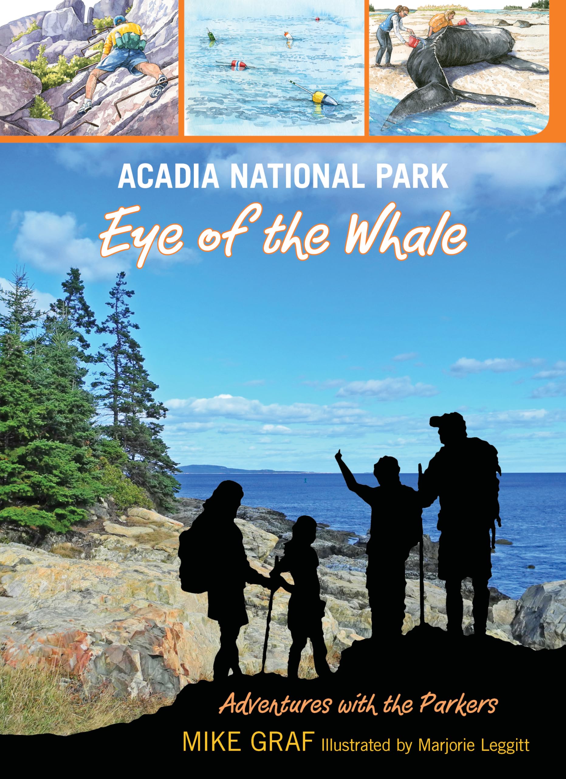 Acadia National Park: Eye of the Whale (Volume 11) (Adventures with the Parkers, 11)