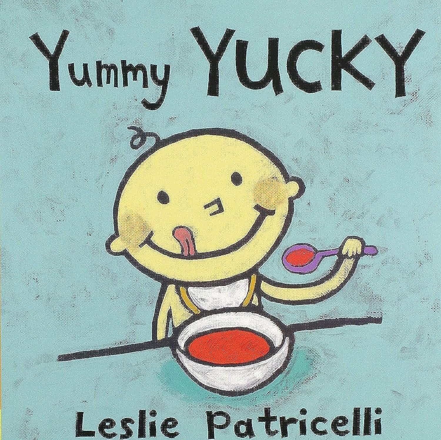 Yummy Yucky (Leslie Patricelli board books) - 4257