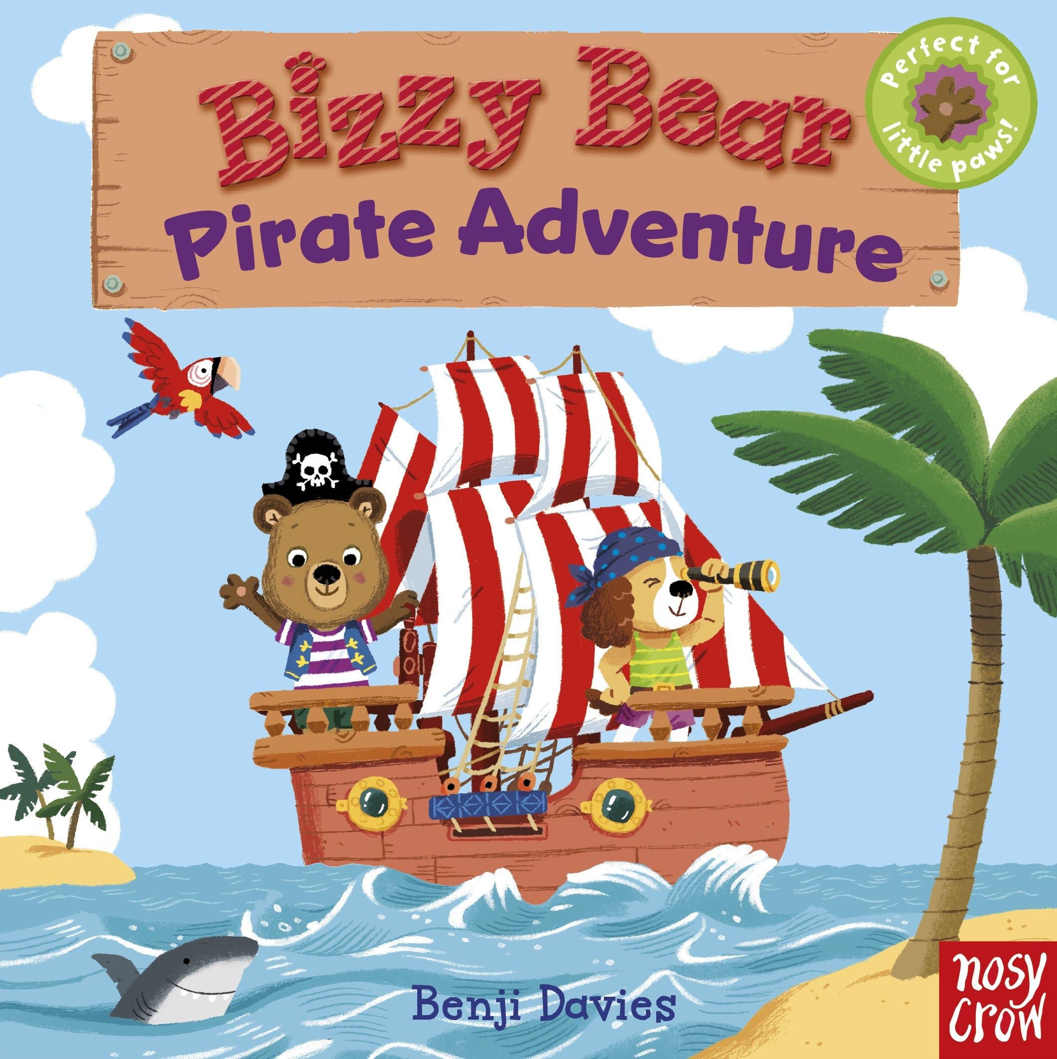 Bizzy Bear: Pirate Adventure: (Interactive Board Book About a Pirate Treasure Hunt for Toddlers - With Sturdy Tabs and Slides to Push and Pull)