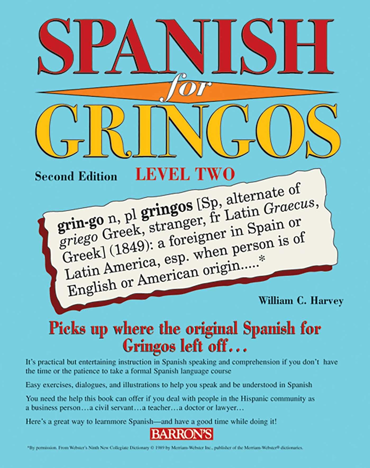 Spanish for Gringos Level Two (Barron's Foreign Language Guides)
