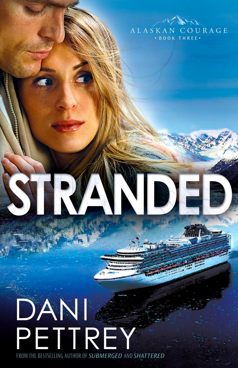 Stranded (Alaskan Courage, Book 3)