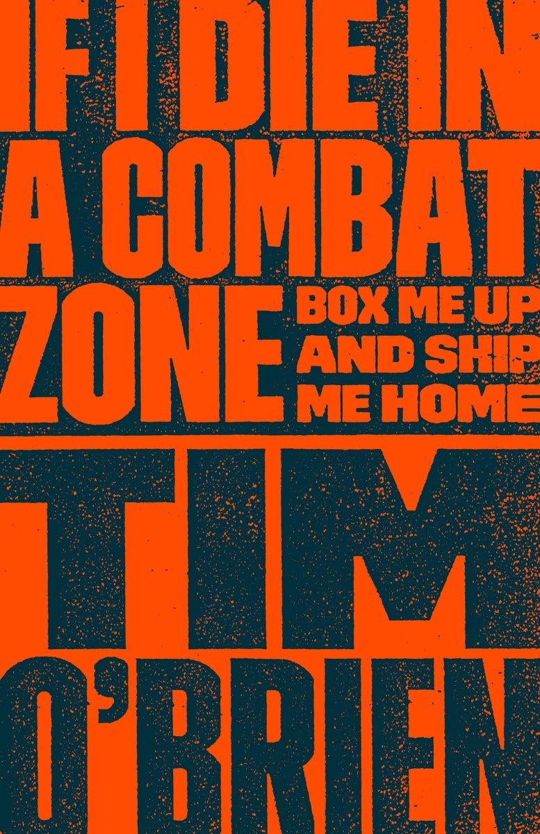 If I Die in a Combat Zone: Box Me Up and Ship Me Home - 1917