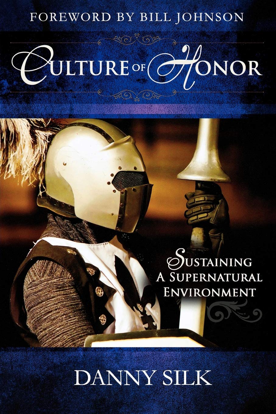 CULTURE OF HONOR: SUSTAINING A S
