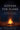 Sustain the Flame: Secrets to Living Saturated in God’s Presence and Holy Fire