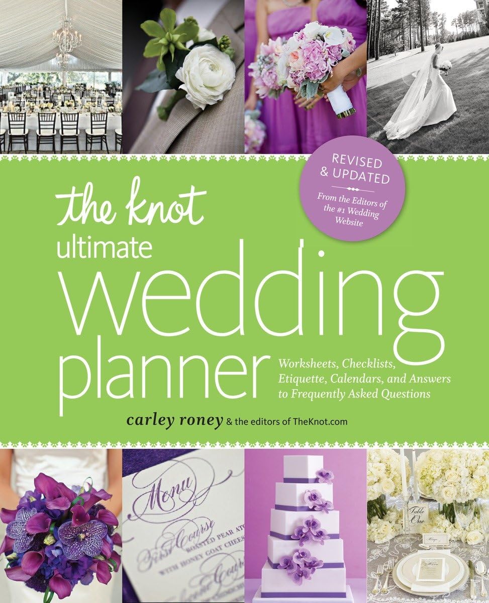 The Knot Ultimate Wedding Planner [Revised Edition]: Worksheets, Checklists, Etiquette, Timelines, and Answers to Frequently Asked Questions - 6210
