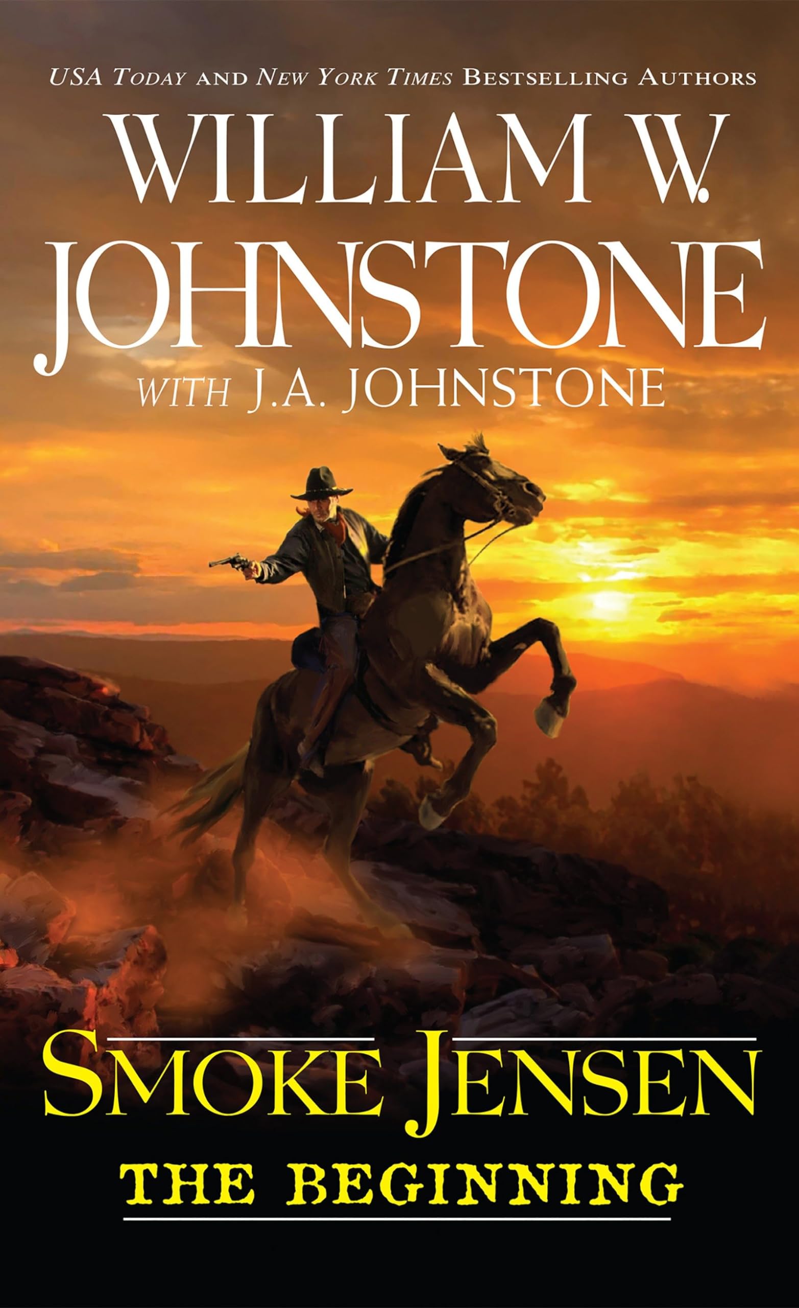 Smoke Jensen, The Beginning (A Smoke Jensen Novel of the West)