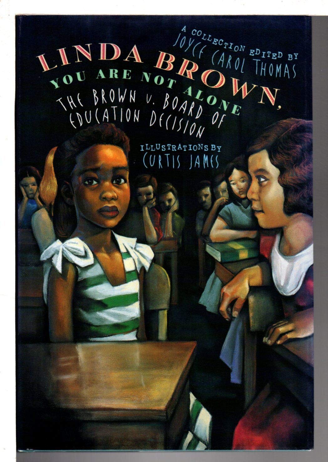 Linda Brown, You Are Not Alone: The Brown vs. Board of Education Decision