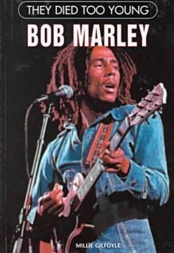 Bob Marley (They Died Too Young)