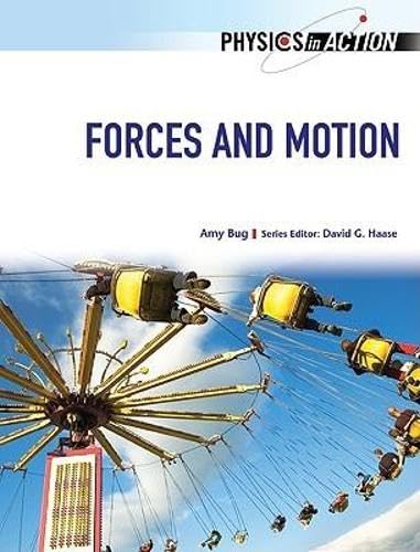 Forces and Motion (Physics in Action)