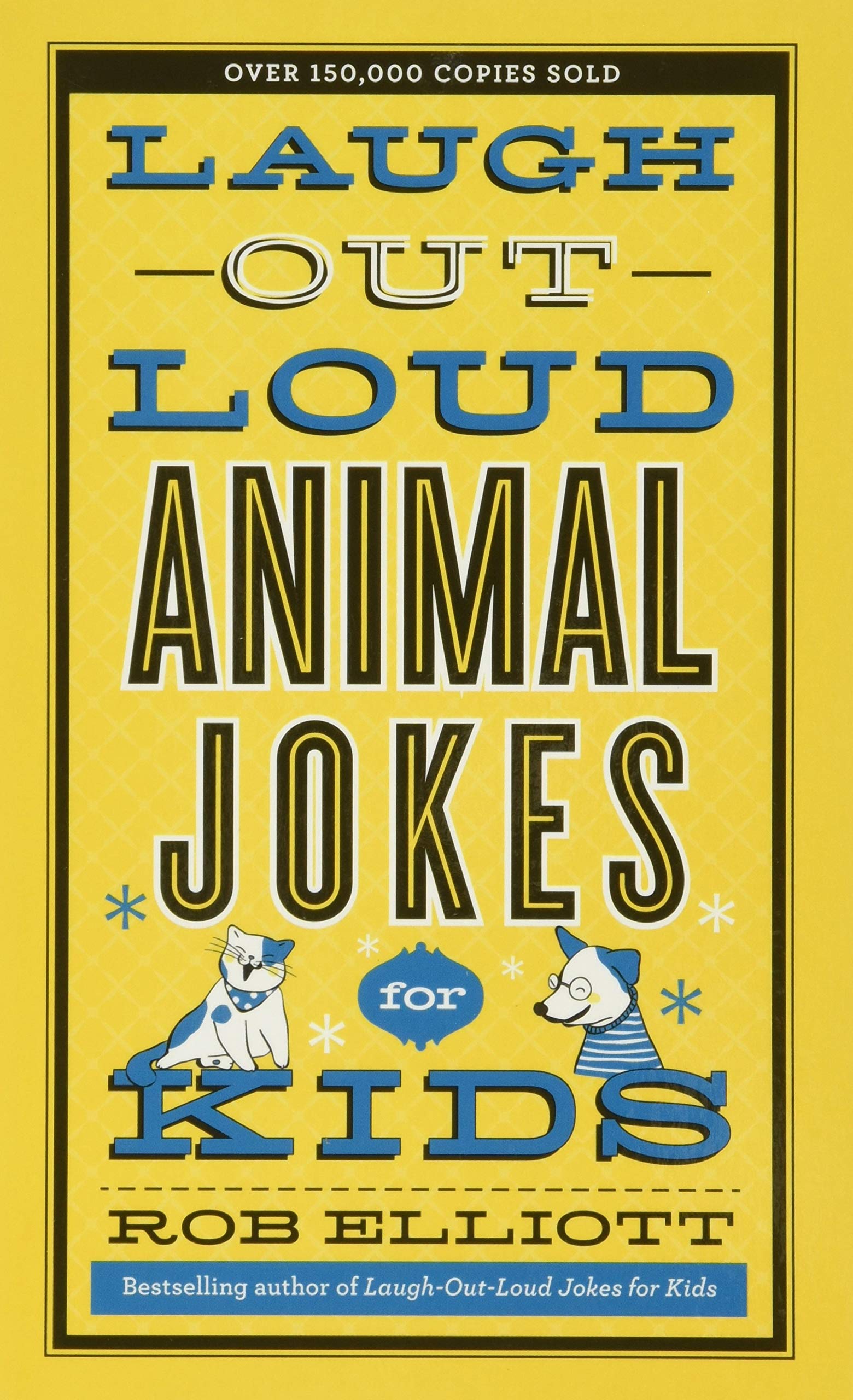 Laugh-Out-Loud Animal Jokes for Kids (Laugh-Out-Loud Jokes for Kids) - 5430
