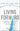 LIVING FORWARD: A PROVEN PLAN TO