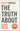 The Truth about Us: The Very Good News about How Very Bad We Are