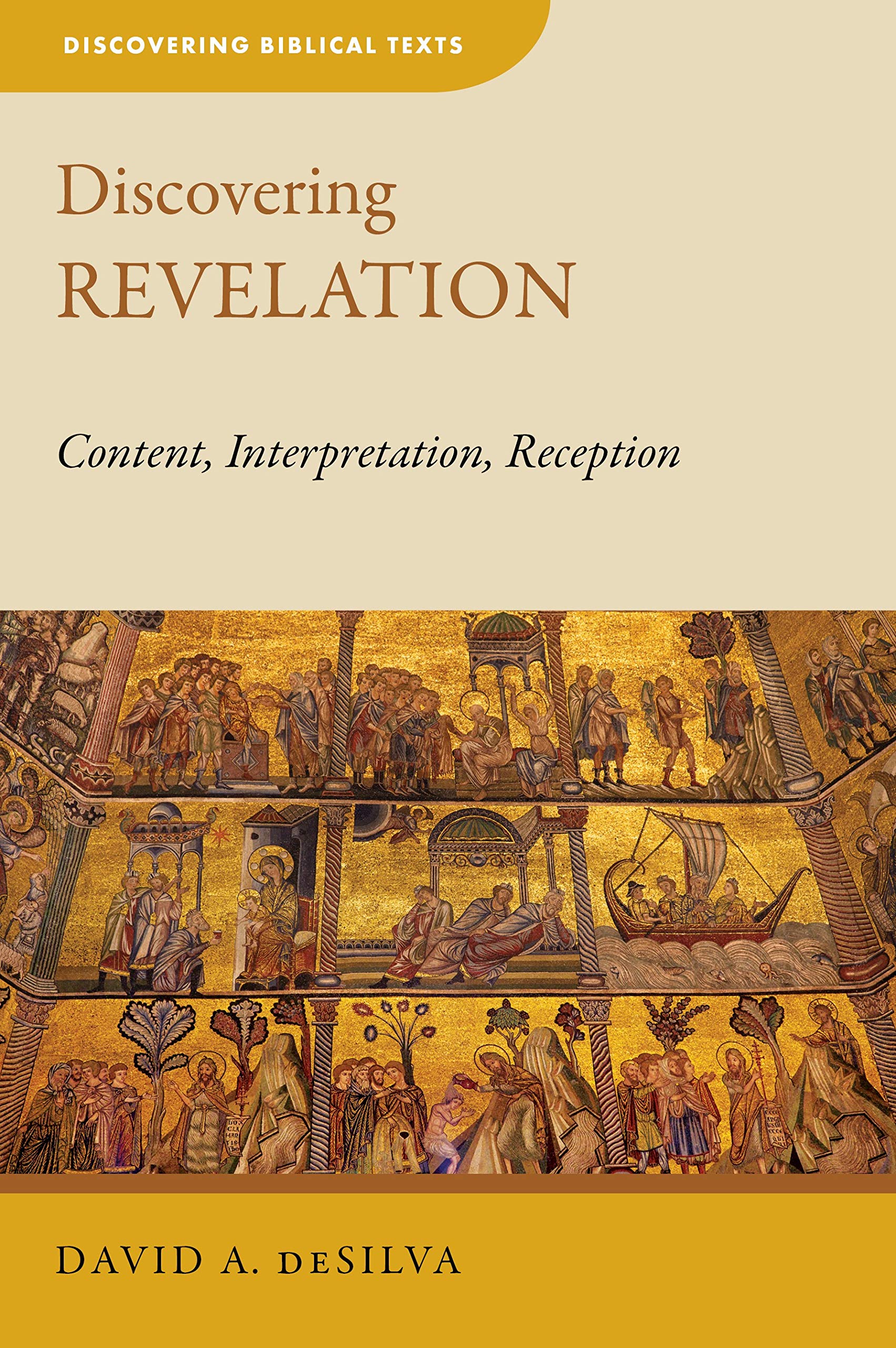Revelation: Content, Interpretation, Reception (Discovering Biblical Texts)