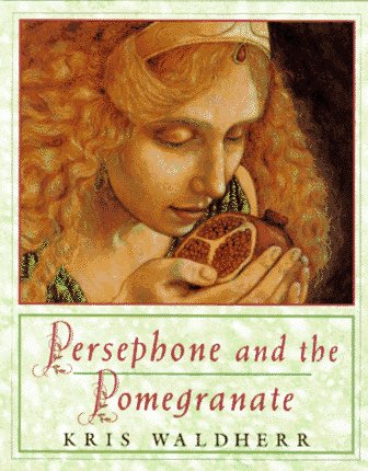 Persephone and the Pomegranate: A Myth from Greece