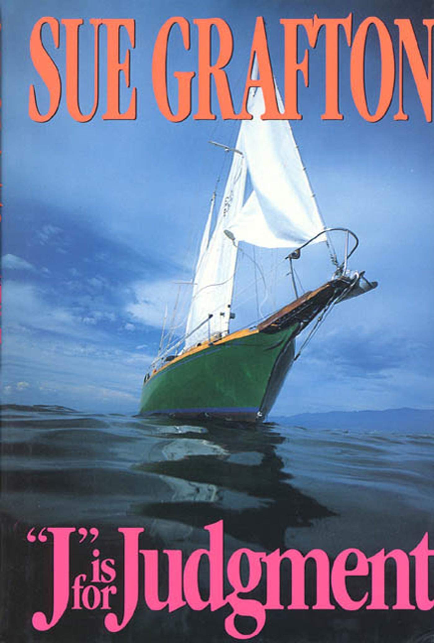 J is for Judgement (A Kinsey Millhone Mystery, Book 10) - 1090