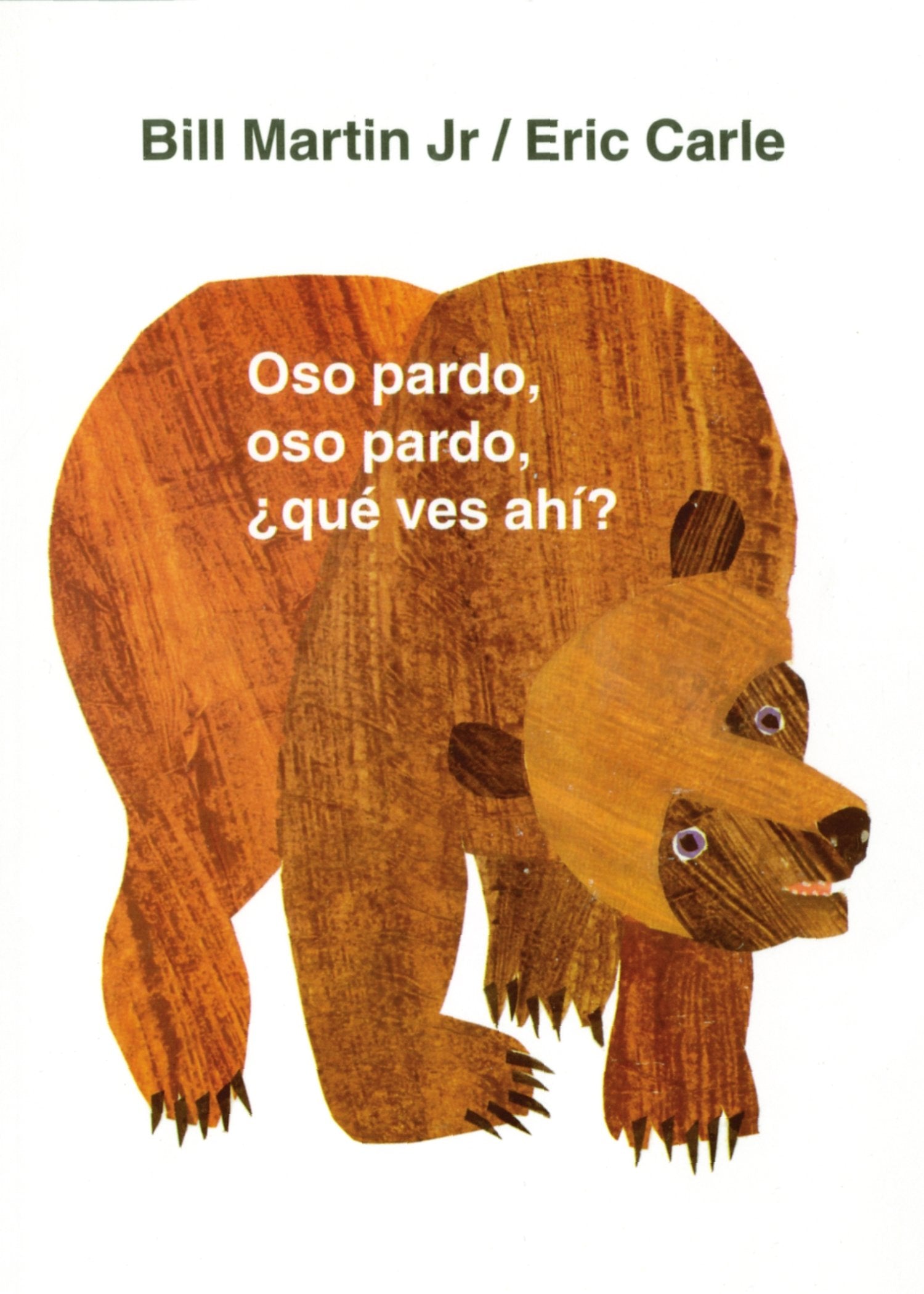 Oso pardo, oso pardo, qu ves ah?: / Brown Bear, Brown Bear, What Do You See? (Spanish edition) (Brown Bear and Friends)